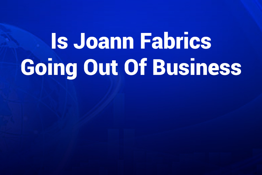 Is Joann Fabrics Going Out of Business: What Every U.S. Crafter Needs to Know